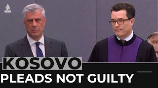 ExKosovo President Hashim Thaci pleads not guilty to war crimes [upl. by Anerhs781]