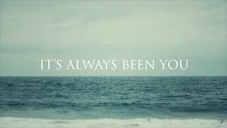 Phil Wickham  Its Always Been You Official Lyric Video [upl. by Trauner]