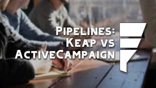 Pipelines ActiveCampaign vs Keap [upl. by Gathard931]