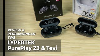 Review amp Perbandingan TWS Lypertek Pureplay Z3 vs Lypertek Tevi [upl. by Ayenet]