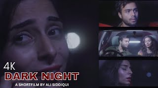 DARK NIGHT  Short Film 2024  Basit Shk Waisa Batool  Ali Siddiqui  Filmara Films  Original [upl. by Atirat]