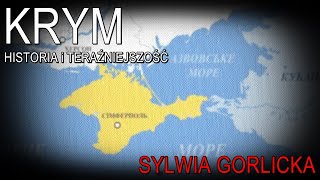 Sylwia Gorlicka o historii i teraźniejszości Krymu 8022024 [upl. by Eeliram]