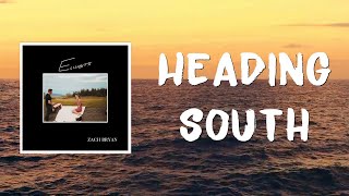 Heading South Lyrics by Zach Bryan [upl. by Acire]