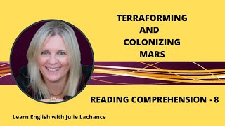 Reading Comprehension  8  Terraforming and Colonizing Mars [upl. by Lednyk]