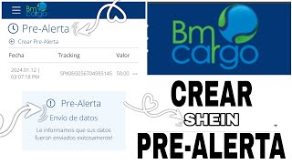 CREAR UNA PREALERTA EN EL COURIER BM CARGO DE SHEIN REPÚBLICA DOMINICANA tutorial paso a paso [upl. by Burck]