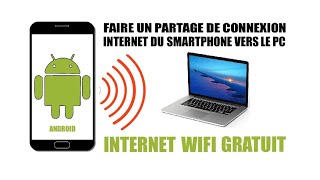 Faire un partage de Connexion internet de mon Smartphone Android vers un PC [upl. by Ridan725]