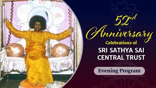 52nd Anniversary Celebrations of Sri Sathya Sai Central Trust  Sept 02 2024  Evening [upl. by Ela]