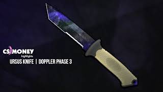 CSGO  Ursus Knife  Doppler Phase 3 [upl. by Dickenson]