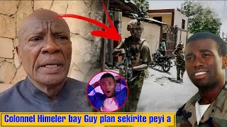 Colonel Himler Rebu salanbe nèg lavalas yo ki vle pran peyi a li di se kounya nou nan pwob Guy Phi [upl. by Bridget]