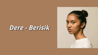 Dere  Berisik lirik [upl. by Drew]