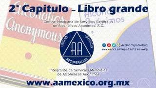 Capítulo 2 Libro Grande de Alcohólicos Anónimos AUDIO [upl. by Surbeck]