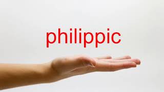 How to Pronounce philippic  American English [upl. by Brey751]