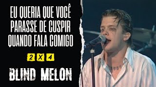 Blind Melon  2 x 4 Legendado em Português [upl. by Middendorf190]