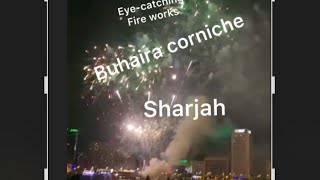 eyecatching fireworks buhairacorniche sharjah [upl. by Orual]