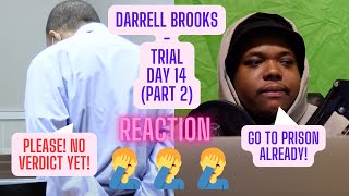 DARRELL BROOKS  TRIAL DAY 14 PART 2REACTIONTRAE4JUSTICE [upl. by Aitercul805]