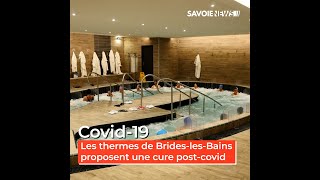 BrideslesBains  Les thermes proposent une cure postcovid [upl. by Curcio925]