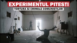 Experimentul Pitesti Cand Comunistii au Speriat Comunistii prin Cruzime si Sange Rece [upl. by Botnick]