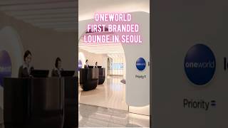 Oneworld Lounge Seoul A New Way to Relax Before Your Flight [upl. by Ezarra]