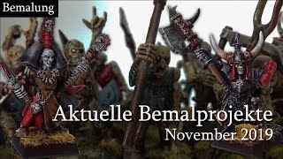 Warhammer Fantasy  Aktuelle Bemalprojekte im November 2019 [upl. by Dombrowski]