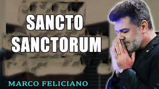 SANCTO SANCTORUM PASTOR MARCO FELICIANO [upl. by Llennor]