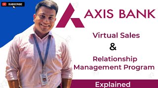 AXIS Virtual Sales and Relationship Management Program Explained [upl. by Lianna]