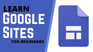 How to Use Google Sites  Tutorial for Beginners [upl. by Eremahs768]