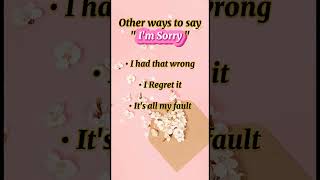 Other ways to sayquot Im Sorryquot howtosaysorry differentwaystosaysorry shorts vocabulary ielts [upl. by Yelwah]