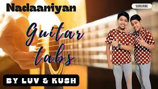 Nadaaniyan  Guiter Tabs  by Luv amp Kush [upl. by Boland151]