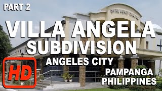 VILLA ANGELA SUBDIVISION  PART 2  ANGELES CITY PAMPANGA PHILIPPINES  HD  BRGY VIRTUAL CAM [upl. by Hsotnas]