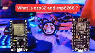 What is the difference between esp8266 and esp32 microcontroller [upl. by Eey459]