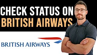 ✅ How To Check British Airways Ticket Status Full Guide [upl. by Ayerim78]