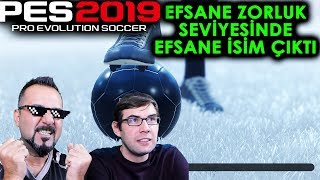 EFSANEVİ ZORLUK SEVİYESİNDE EFSANE MAÇ VE EFSANE İSİM  PES 2019 SİYAH TOP AÇILIMI [upl. by Llednil]