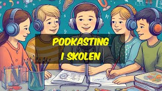 Podcast som pedagogisk verktøy i Samfunnsfag [upl. by Tichonn]