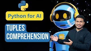 Tuples Comprehension  Python for AI 35 [upl. by Attelahs]