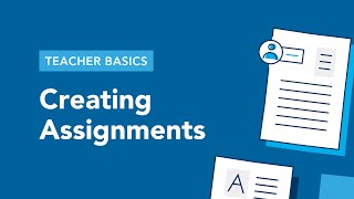 Teacher Basics 5  Creating Assignments [upl. by Monteith]