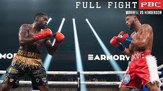 Morrell vs Henderson FULL FIGHT June 2 2022  PBC on Showtime [upl. by Okkin294]