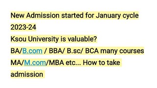 Jan cycle Ksou admission started 202324 for BAB com Bsc BBA  MA Mcom Msc [upl. by Sutsuj]