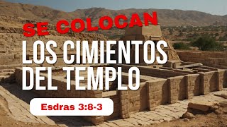 Se Colocan Los Cimientos Del Templo Esdras 3813 [upl. by Bohs224]