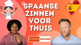 Spaanse Zinnen Voor Thuis  Alledaagse Spaanse Zinnen  Spaans Leren Voor Beginners  Overal Spaans [upl. by Sinnel602]