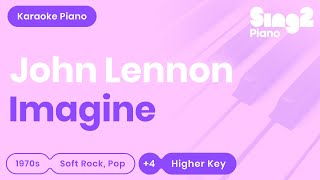 John Lennon  Imagine Higher Key Karaoke Piano [upl. by Chaiken904]