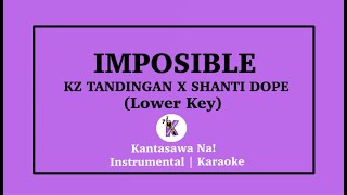 Imposible  KZ X Shanti Dope Karaoke Lower Key [upl. by Neehar]