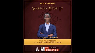 MANDARA SDA CHURCH  VAPFANHA STOP IT  VAKAROMBA  ELDER M MACHANDO [upl. by Catarina]