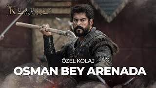 Arenada Osman Bey Rüzgarı  Kuruluş Osman Özel Kolaj [upl. by Kumar]