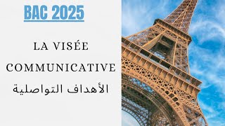 BAC 2025 🇨🇵 La visée communicative quotشرح مبسط بالعربيةquot [upl. by Filia]