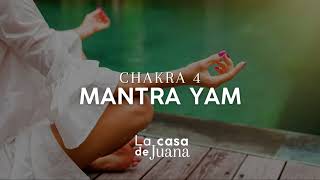 CHAKRA 4  MANTRA YAM [upl. by Mirabelle]