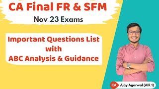 FR amp SFM ABC Analysis amp Important Questions List  CA Final Nov 23 Strategy  CA Ajay Agarwal AIR 1 [upl. by Tnomyar]