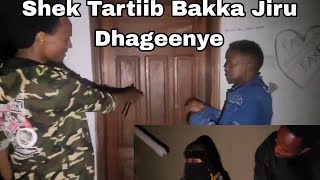 Bakka Shek Tartiib Jiru Dhageenye Jirra [upl. by Nyrahs183]