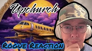 Upchurch Rogue Reaction [upl. by Lapotin81]