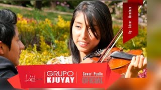 Sawari Punlla  Kjuyay Oficial [upl. by Gage]