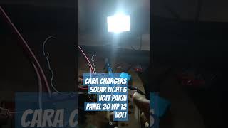 Cara chargers solar light 5 volt pakai panel 20 WP 12 Volt [upl. by Michelle]